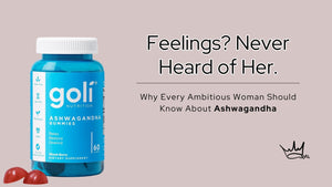 Calm, Clear, and Crowned: Why Ashwagandha Is a More Than Average Essential